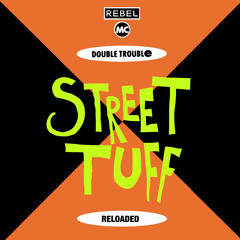 Street Tuff Reloaded (Krunchie Remix)