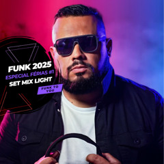 FUNK LIGHT SEM VINHETA 2025 - MIX BY DJ DAN GRIFFER