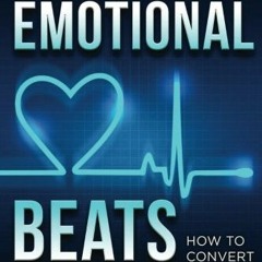 VIEW PDF 🖋️ Emotional Beats: How to Easily Convert your Writing into Palpable Feelin