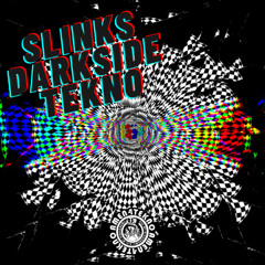Slinks - Darkside Tekno (OUT NOW)