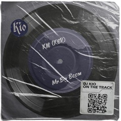KIO (KOR) - Mr.Big Boom (Original Mix)