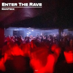 Enter The Rave - NomiTekk