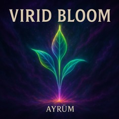 VIRID BLOOM