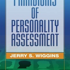 Read PDF 💑 Paradigms of Personality Assessment by  Jerry S. Wiggins [EPUB KINDLE PDF
