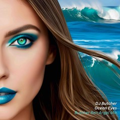 DJ BUTCHER - OCEAN EYES. REMIX