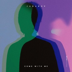 Jabarov - Come With Me (Original Mix)