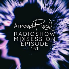 Atmosphreal Radioshow Ep 151