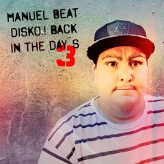 Manuel Beat DISKO 3.! back in the day´s
