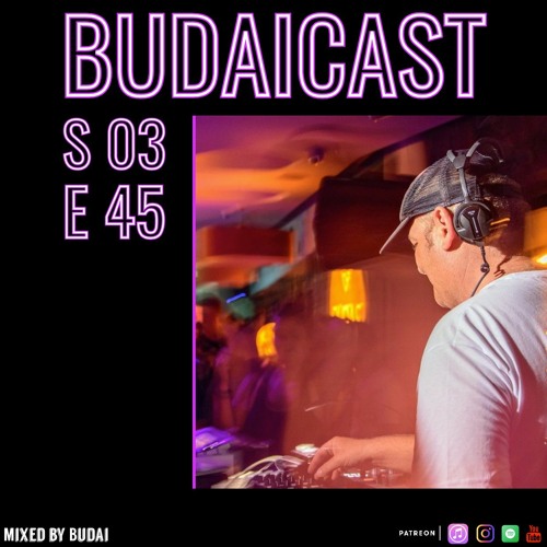 DJ Budai - Budaicast 3ep 45