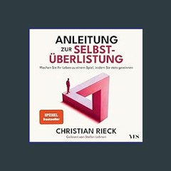 {ebook} 📕 Anleitung zur Selbstüberlistung: Machen Sie Ihr Leben zu einem Spiel, in dem Sie stets g