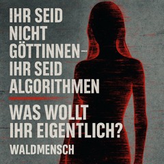 Was wollt Ihr eigentlich?