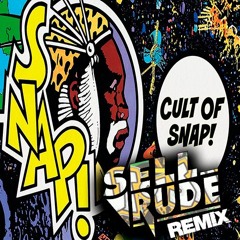 SNAP - CULT OF SNAP (SELLRUDE REMIX) FREE DOWNLOAD!!