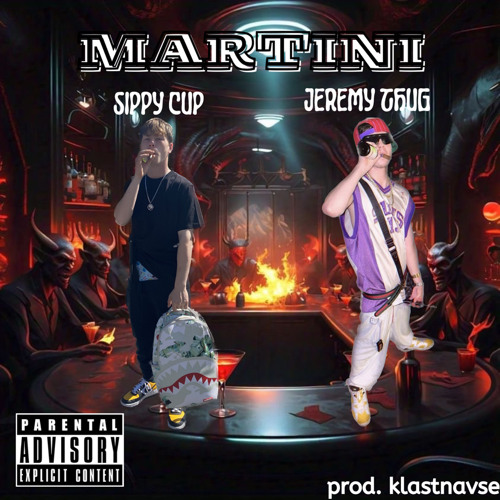 MARTINI | SIPPY CUP X JEREM¥ ₮HU₲ | prod. klastnavse