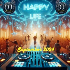 Happy Life September 2024(Mixed By Dj Barcollo)