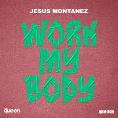 QHM1039 - Jesus Montanez - Work My Body