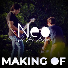 Making of Ver Você Assim