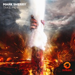 Mark Sherry - Take Me [PREVIEW]
