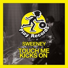 Sweeney / Kicks On (Original Mix)