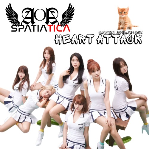 (UNREALEASED) Aoa X Spatiatica  -  Heart Attack (Original Remake Mix)
