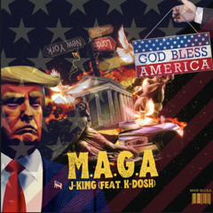 MAGA feat K-Dosh