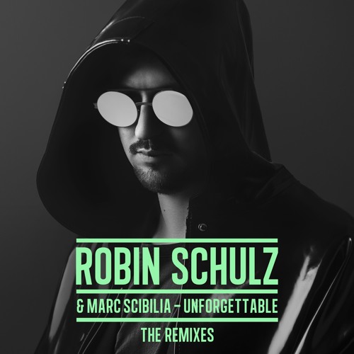 Stream Robin Schulz & Marc Scibilia - Unforgettable (Radio Edit) by Robin  Schulz | Listen online for free on SoundCloud