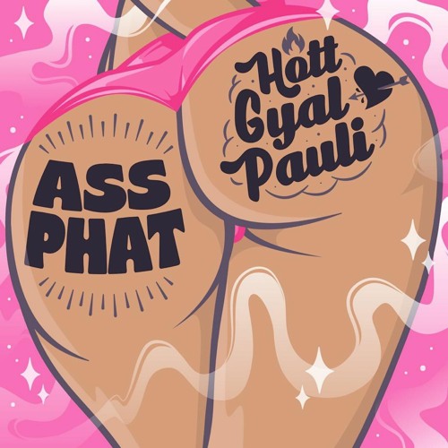 Hott Gyal Pauli - Ass Phat