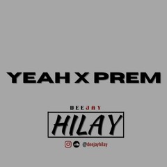 YEAH X PREM REMIX || @DEEJAYHILAY - ELEGANT ENTERTAINMENT & EVENTS