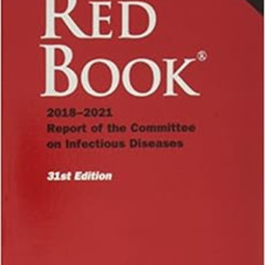 [Access] EPUB 💑 Red Book 2018 Report of the Committee on Infectious Diseases by Mary