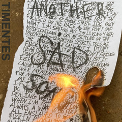 Timentes - Another Sad Song (Prod. AM)
