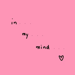 in my mind