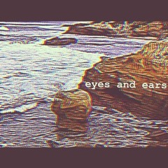 Eyes & Ears - Psychotic (Pills and Cocaine) [re-upload]