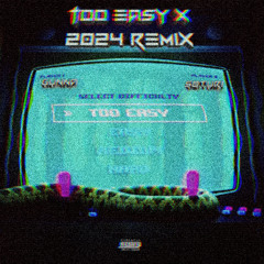 Future x Gunna (Too Easy x 2024 Remix)