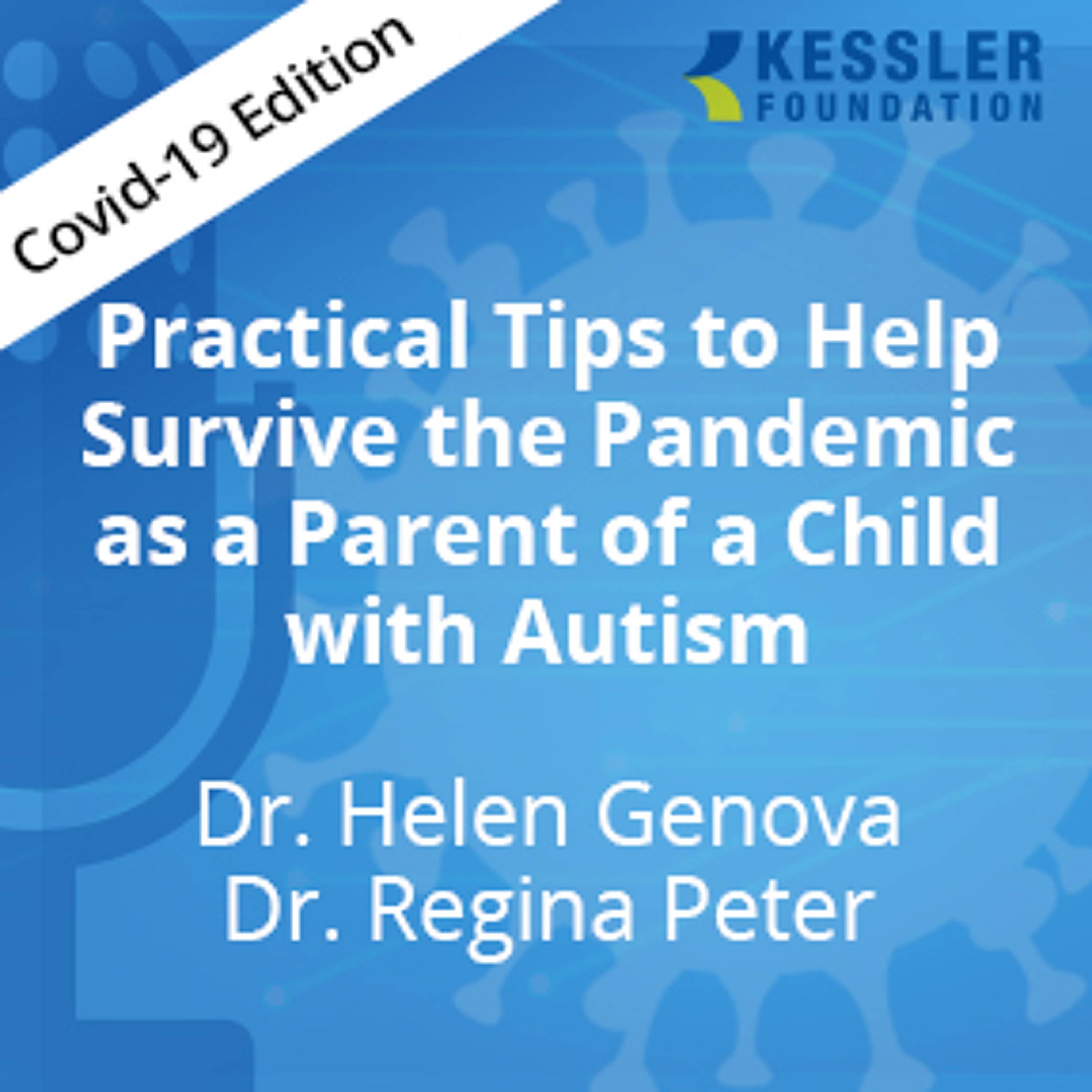 Practical Tips to Help Survive the Pandemic as a Parent of a Child with Autism-COVID Edition, Ep1