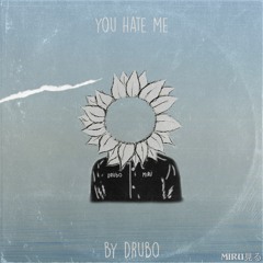 You Hate Me [p. idly blare]