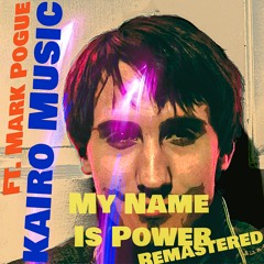 My Name Is Power (Remastered)_