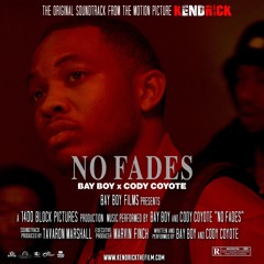 Bay Boy feat. Cody Coyote- No Fades
