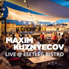 Maxim Kuznyecov - LIVE @ Esetleg Bistro, Budapest (2024-05-14)