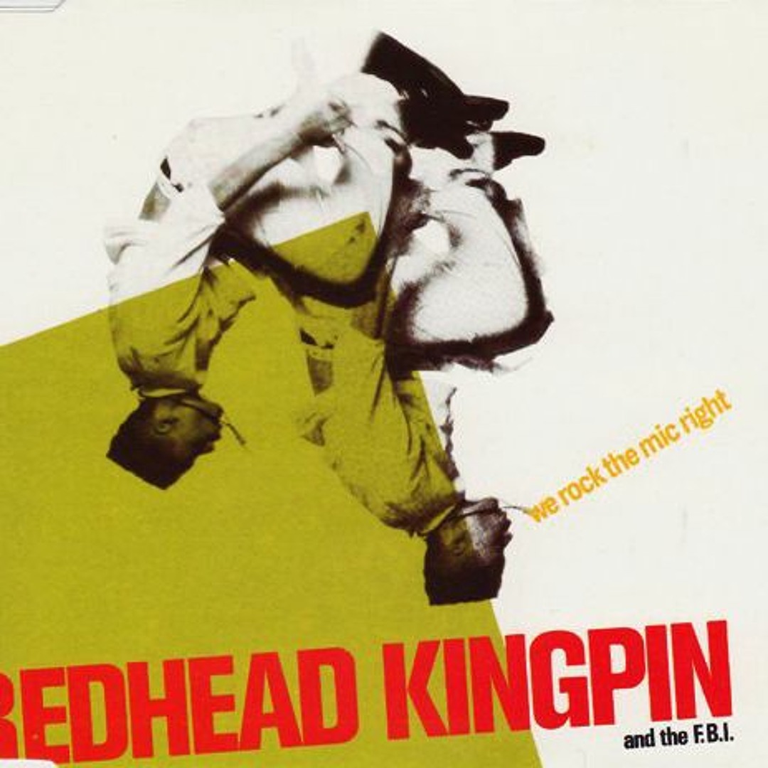 Listen to Redhead Kingpin & The FBI | We Rock The Mic Right (Red's