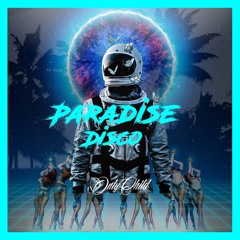 Paradise Disco VOL. 1 - Mixed By Onlychild