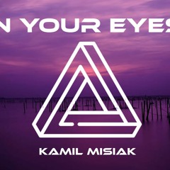 Kamil Misiak - In Your Eyes