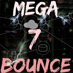 Mega Bounce Vol 7