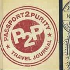 [View] PDF EBOOK EPUB KINDLE Passport2purity Travel Journal Replacement Kit by Dennis