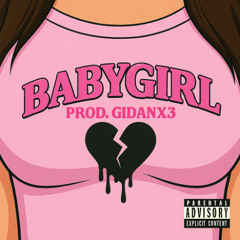 babygirl (prod. gidanx3)