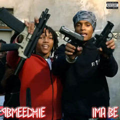 9B MEECHIE - IMA BE ( Unreleased )