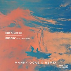 Buggin Manny Ocasio Remix
