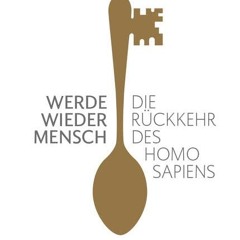 Werde wieder Mensch: Die Rückkehr des Homo sapiens Ebook