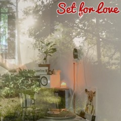 set for love