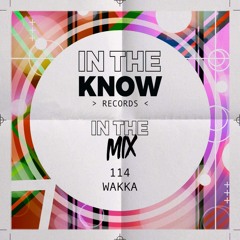 In The Mix 114 - Wakka
