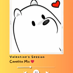 Valentine's Session - Canelita Mix ❤️