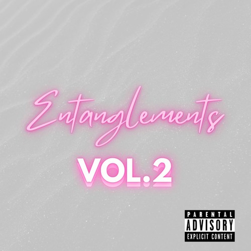 Entanglements Vol.2